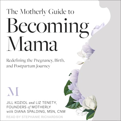 The Motherly Guide to Becoming Mama