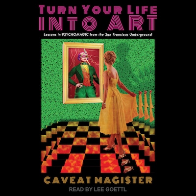 Turn Your Life Into Art