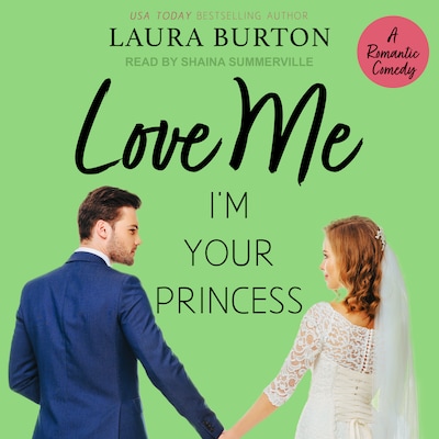 Love Me I'm Your Princess