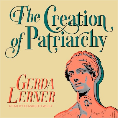The Creation of Patriarchy