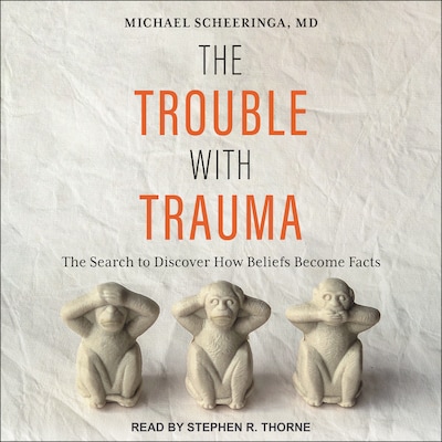 The Trouble With Trauma