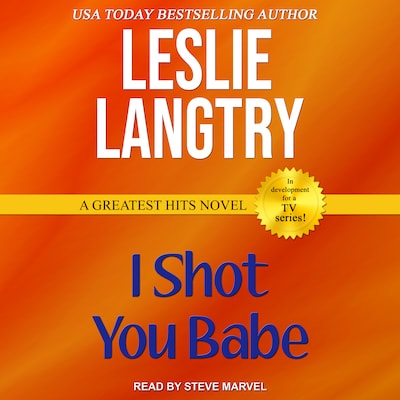 I Shot You Babe