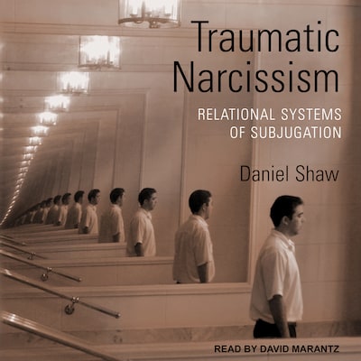 Traumatic Narcissism