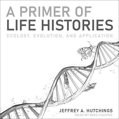A Primer of Life Histories