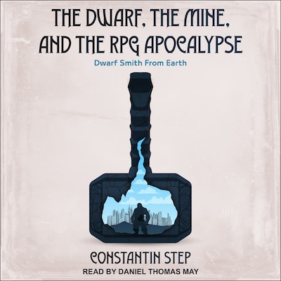 The Dwarf, The Mine, and The RPG Apocalypse
