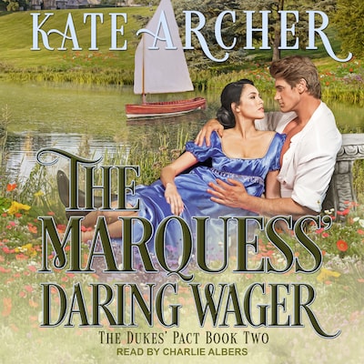 The Marquess' Daring Wager