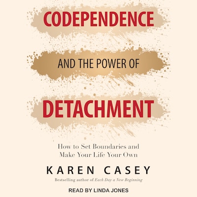 Codependence and the Power of Detachment