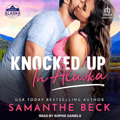 Knocked Up in Alaska