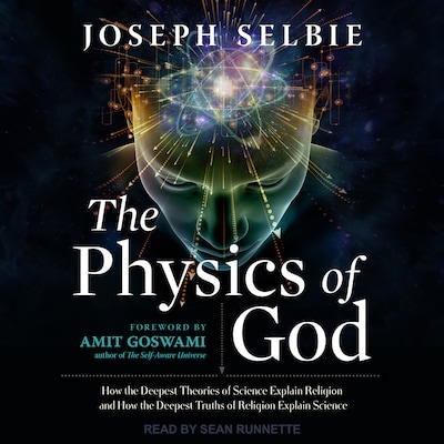 The Physics of God