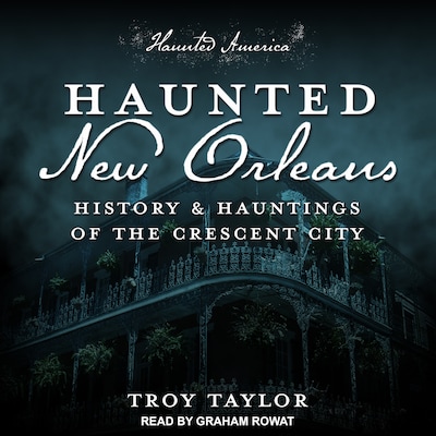 Haunted New Orleans