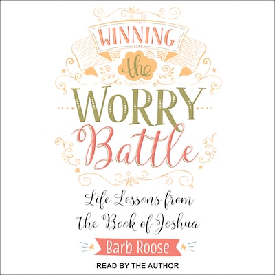 Winning the Worry Battle