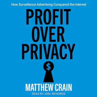 Profit over Privacy