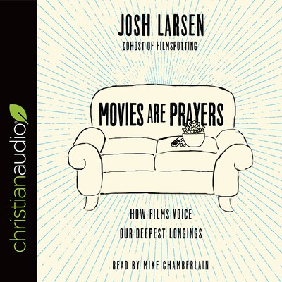 Movies Are Prayers