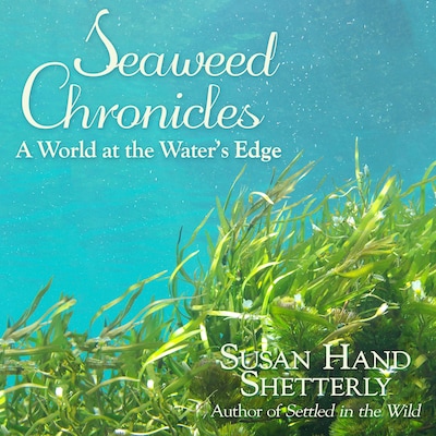 Seaweed Chronicles