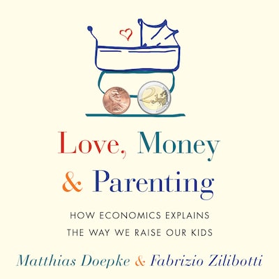 Love, Money, and Parenting
