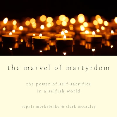 The Marvel of Martyrdom