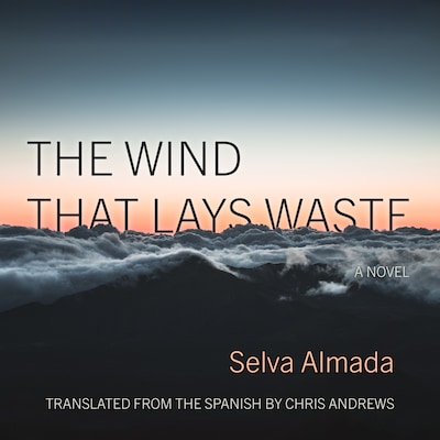 The Wind That Lays Waste