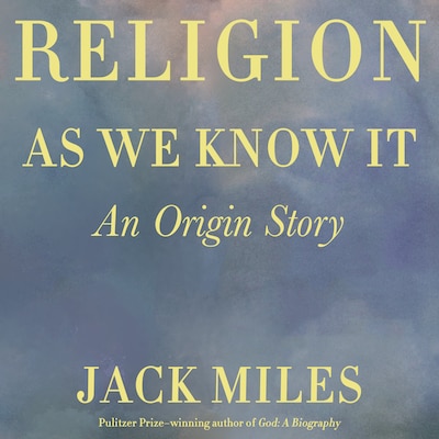 Religion as We Know It