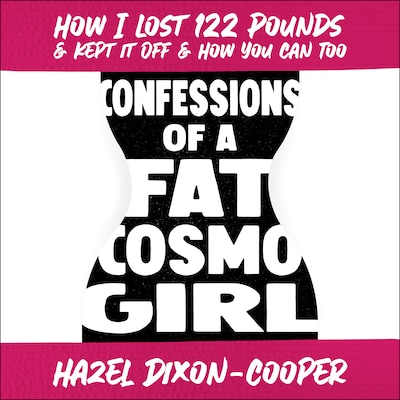 Confessions of a Fat Cosmo Girl
