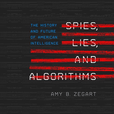 Spies, Lies, and Algorithms