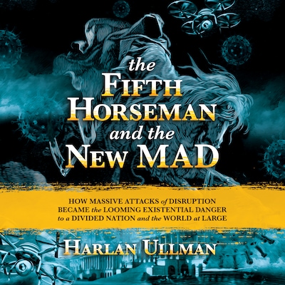 The Fifth Horseman and the New MAD