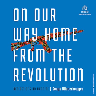 On Our Way Home from the Revolution