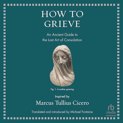 How to Grieve