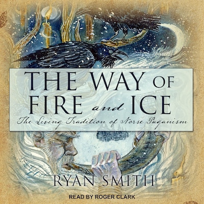 The Way of Fire and Ice