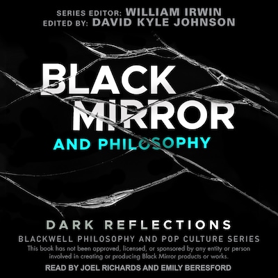 Black Mirror and Philosophy
