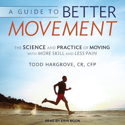 A Guide to Better Movement