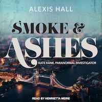 Smoke & Ashes