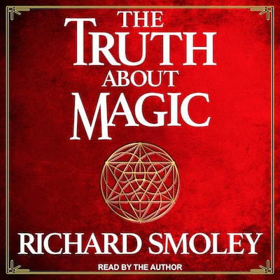 The Truth About Magic