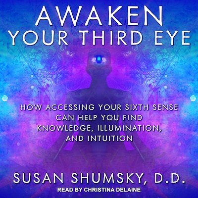 Awaken Your Third Eye