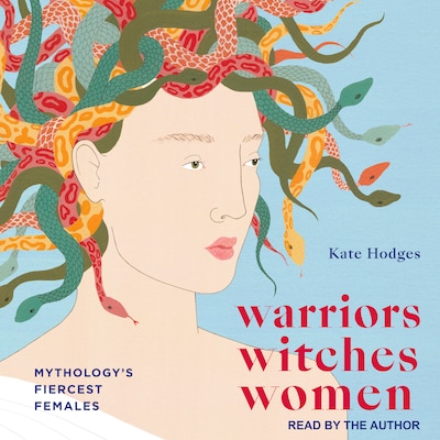 Warriors, Witches, Women