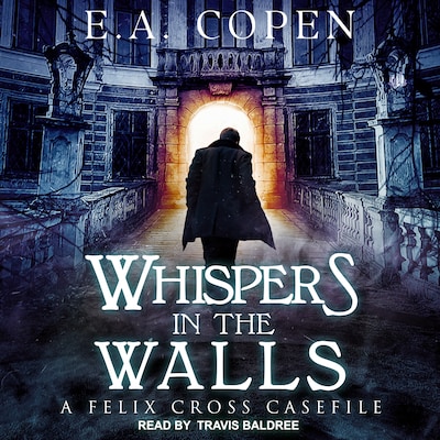 Whispers in the Walls