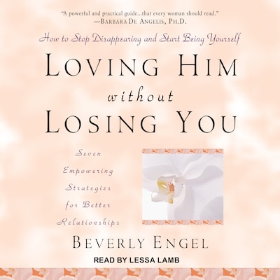Loving Him without Losing You