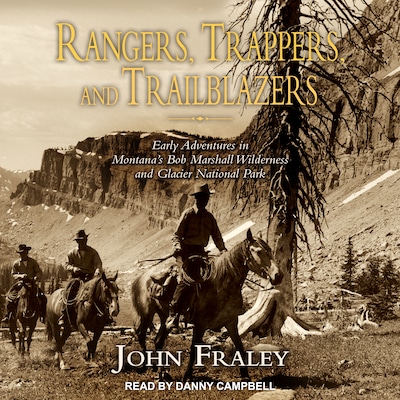 Rangers, Trappers, and Trailblazers