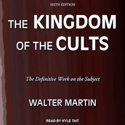 The Kingdom of the Cults