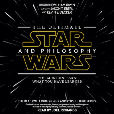 The Ultimate Star Wars and Philosophy