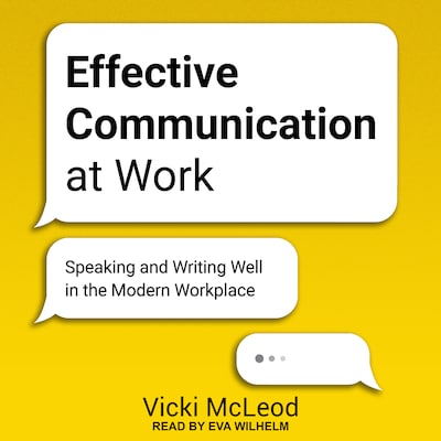 Effective Communication at Work