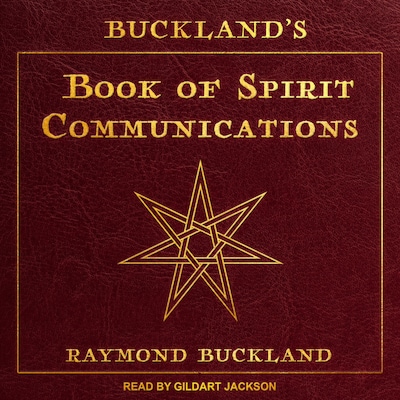 Buckland's Book of Spirit Communications