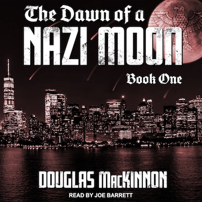 The Dawn of a Nazi Moon