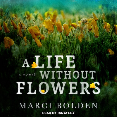 A Life Without Flowers