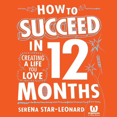 How to Succeed in 12 Months