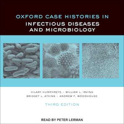 Oxford Case Histories in Infectious Diseases and Microbiology