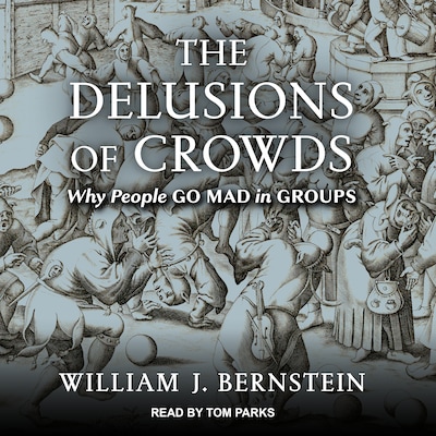 The Delusions Of Crowds