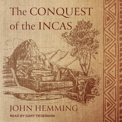 The Conquest of the Incas