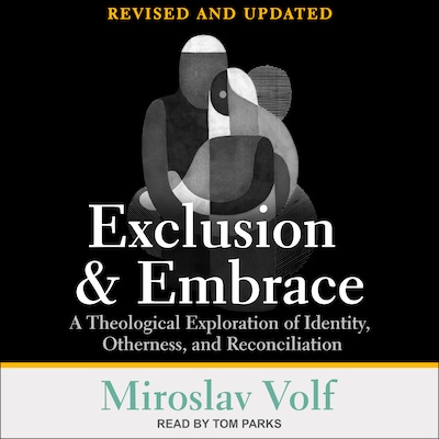 Exclusion and Embrace, Revised and Updated
