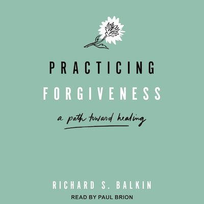 Practicing Forgiveness