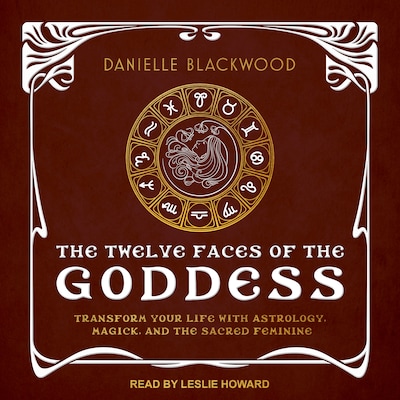 The Twelve Faces of the Goddess